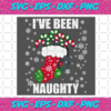 Ive Been Naughty Svg CM51220209