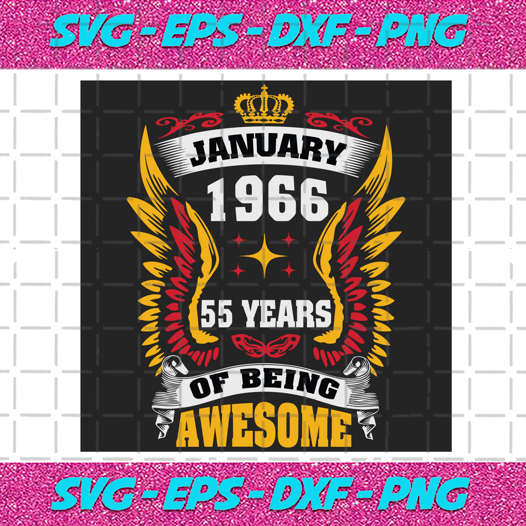 Download January 1966 55 Years Of Being Awesome Svg Birthday Svg January 1966 Svg 55 Years Svg January Birthday 1966 Birthday Svg Awesome 1966 Svg Born In 1966 Born In January 55 Years Old Trendiessvg Com