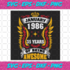 January 1986 35 Years Of Being Awesome Svg BD25122020