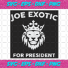 Joe Exotic For President Svg TD161220205