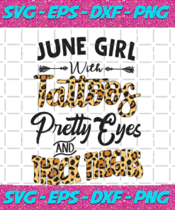 June girl with tattoos pretty eyes and thick things Birthday Svg BD05092020