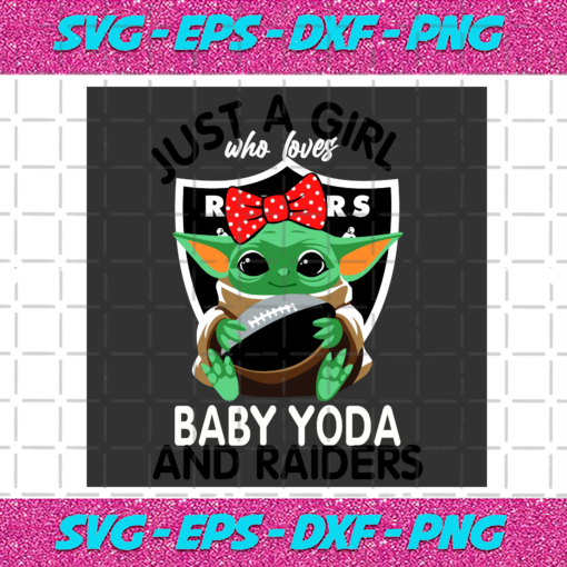Just A Girl Who Loves Baby Yoda And Las Vegas Raiders Svg SP250121091