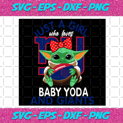 Just A Girl Who Loves Baby Yoda And New York Giants Svg SP250121090