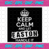 Keep Calm And Let Handle It Svg TD29122020