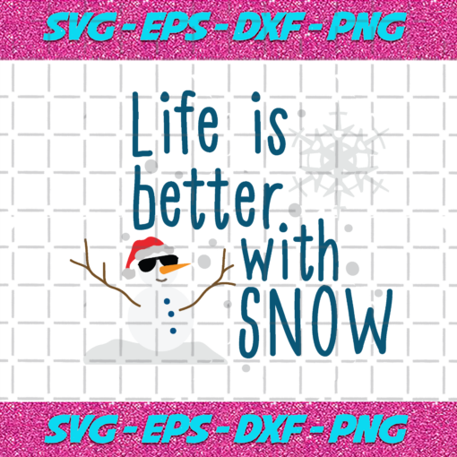 Life Is Better With Snow Christmas Png CM112020