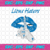 Lions Haters Shut The Fuck Up Svg SP05012021