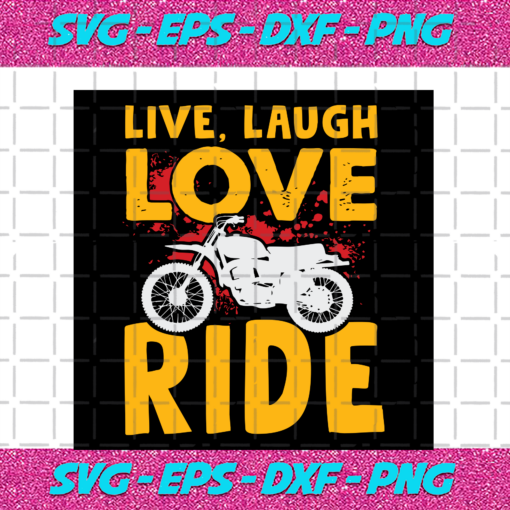 Live Laugh Love Ride Trending Svg TD13082020
