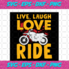 Live Laugh Love Ride Trending Svg TD13082020 bce2c923 37aa 4b8a b3bf dc1b97562e45