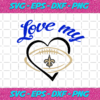 Love My New Orleans Saints Svg SP21122020