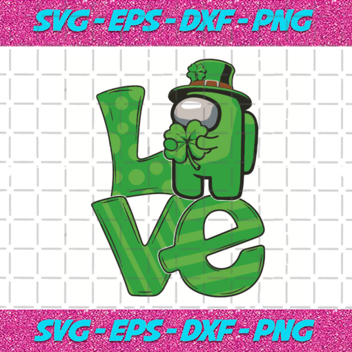 Love Patrick Day Among Us Svg ST2901004