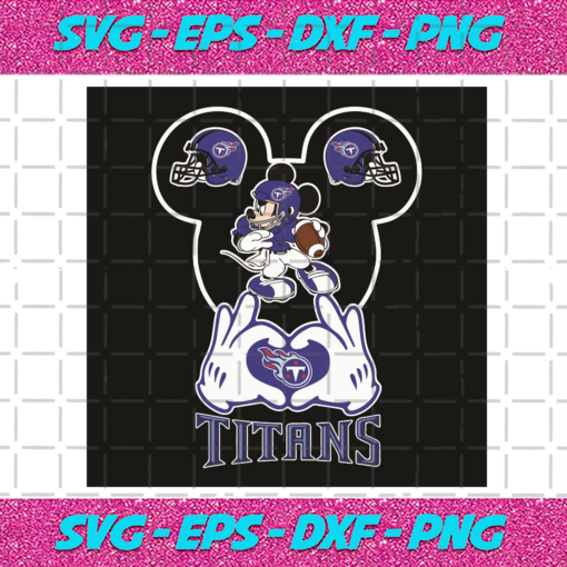 Love Tennessee Titans Mickey Mouse Svg SP30122020