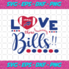 Love Those Buffalo Bills Svg S10012021