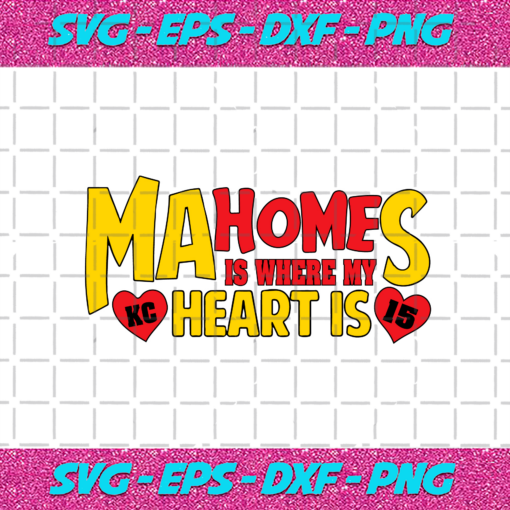 Mahomes Is Where My Heart Is KC Svg KC210202LH8 0bcead3b 93ef 4539 a963 5568d465b17c