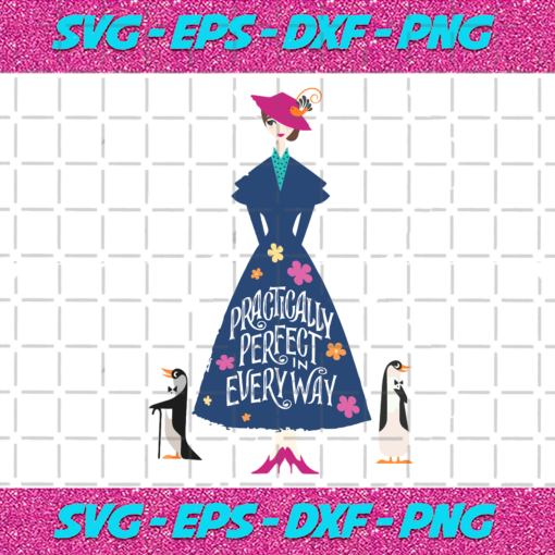 Mary Poppins Practically Perfect In Everyway Trending Svg TD141020201