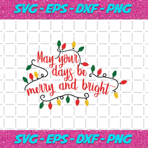 May Your Days Is Merry And Bright Christmas Png CM112020