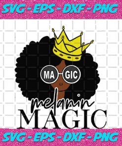 Melanin Magic Black Girls Magic Svg BG17082020