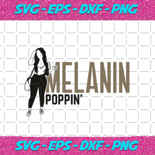 Melanin Poppin Chocolate Covered Queen Black Girl Svg BG11082020