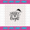Merry And Bright 2 Christmas Svg CM06112020
