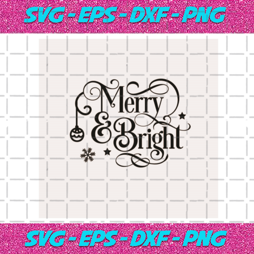 Merry And Bright Christmas Svg CM06112020