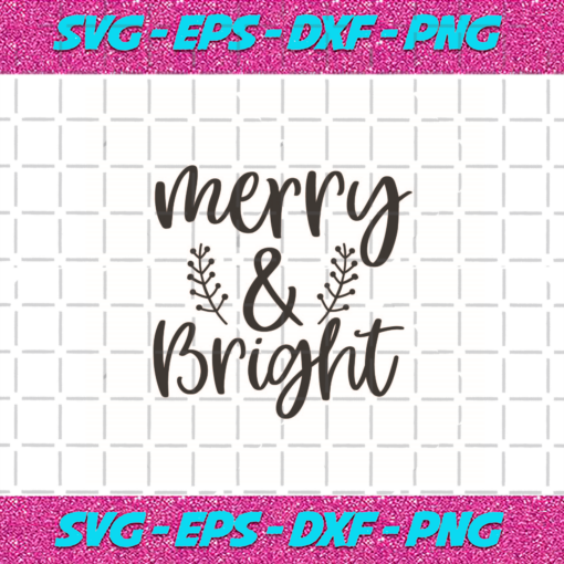 Merry And Bright Christmas Svg CM13102020 fc55072e 42d3 4bba 898c c2581098ac11
