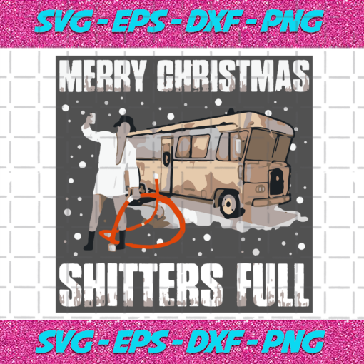 Merry Chirstmas Shitters Full Christmas Svg CM141020205