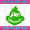 Merry Grinchmas Santa Grinch Christmas Svg CM16112020