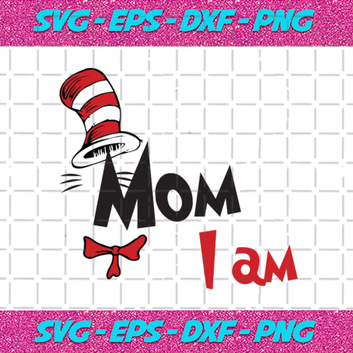 Mom I Am Svg DR16012021