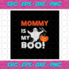 Mommy is my boo Halloween svg HW30072020