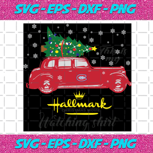 Montreal Canadiens This Is My Hallmark Christmas Movie Watching Shirt Sport Svg SP25092020