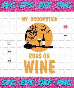 My Broomstick Runs On Wine Halloween Svg HW21102020