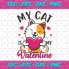 My Cat Is My Valentine Svg VA10012021