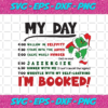 My Day Im Booked 2 Christmas Svg CM2411202016