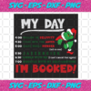 My Day Im Booked 3 Christmas Svg CM2411202013