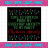 My Fancy Christmas Anxiety Svg CM261120209