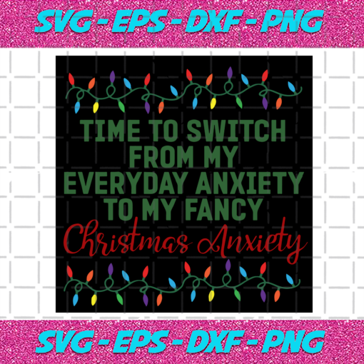 My Fancy Christmas Anxiety Svg CM261120209