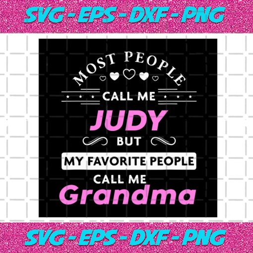 My Favorite People Call Me Grandma Svg TD23122020