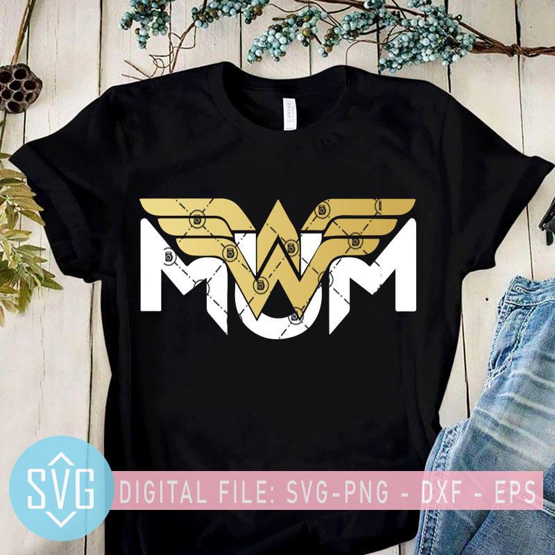 Download Wonder Woman SVG Wonder Mom SVG Superhero Mom Life SVG ...