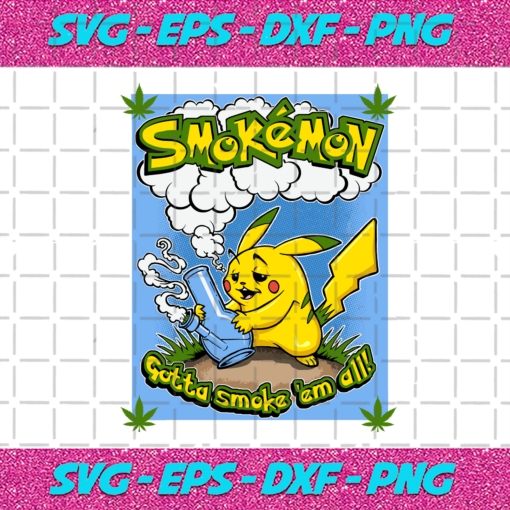 Smokemon gotta smoke em all Trending Svg TD6102020