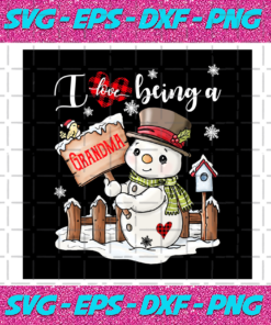 Snowman I Love Being A Grandma Png CM1811202034
