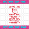 So Tell Me What You Want Santa Claus Svg CM1712202010