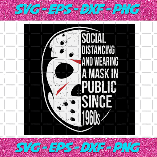 Social Distancing And Wearing Mask since 1960s Svg HW17092020