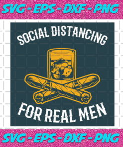 Social Distancing For Real Men Svg TD26012021