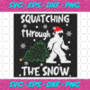 Squatching Through The Snow Svg CM1012202025
