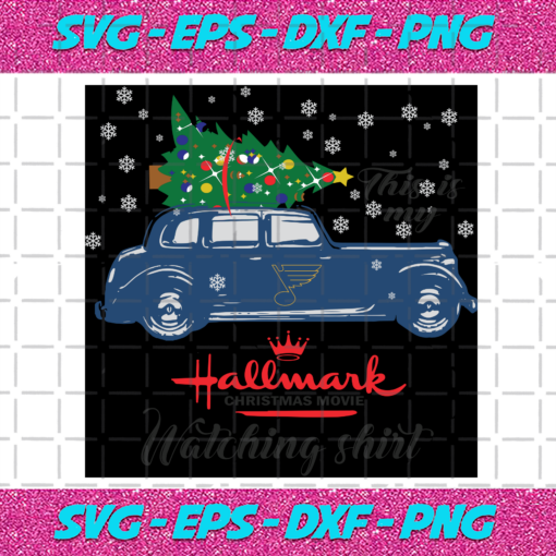 St Louis Blues This Is My Hallmark Christmas Movie Watching Shirt Sport Svg SP25092020