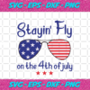 Staying Fly On 4th Of July Happy 4th Of July Firework Gift Svg IN17082020