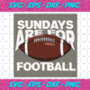 Sundays Are For Football Svg SP06012065