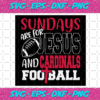 Sundays Are For Jesus And Cardinals Football Svg SP512021