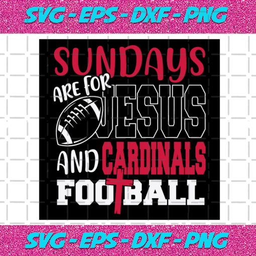 Sundays Are For Jesus And Cardinals Football Svg SP512021