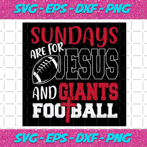 Sundays Are For Jesus And Giants Football Svg SP512021