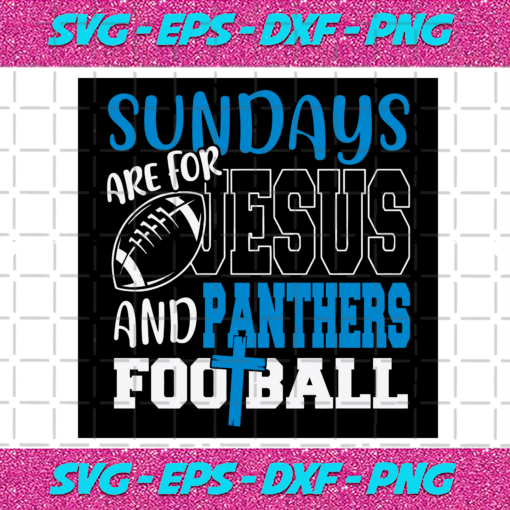 Sundays Are For Jesus And Panthers Football Svg SP512021